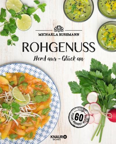 Rohgenuss - Michaela Russmann
