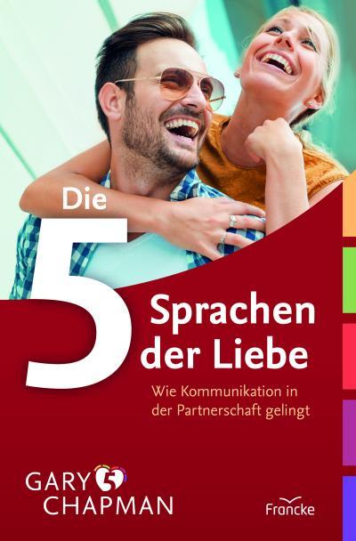 Die 5 Sprachen der Liebe von Gary Chapman