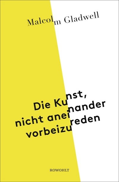 Die Kunst nicht aneinander vorbeizureden Malcolm Gladwell Cover Anzeige