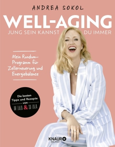 Buchcover: Well-Aging - jung sein kannst du immer von Andrea Sokol