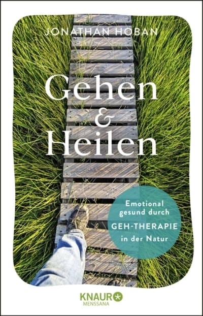 Buchanzeige: Gehen und Heilen von Jonathan Hoban