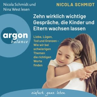 Hörbuchcover: Zehn wirklich wichtige Gespräche, die Kinder und Eltern wachsen lassen