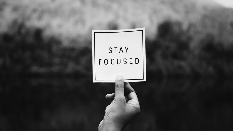 Stay focused Stay focused