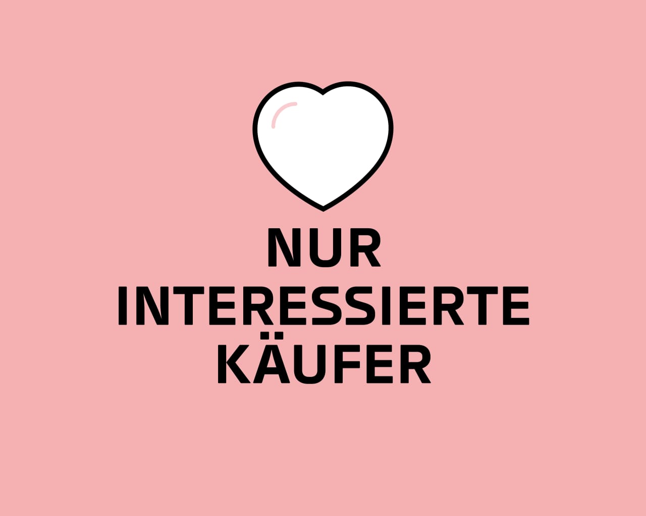 Nur Interessierte Käufer