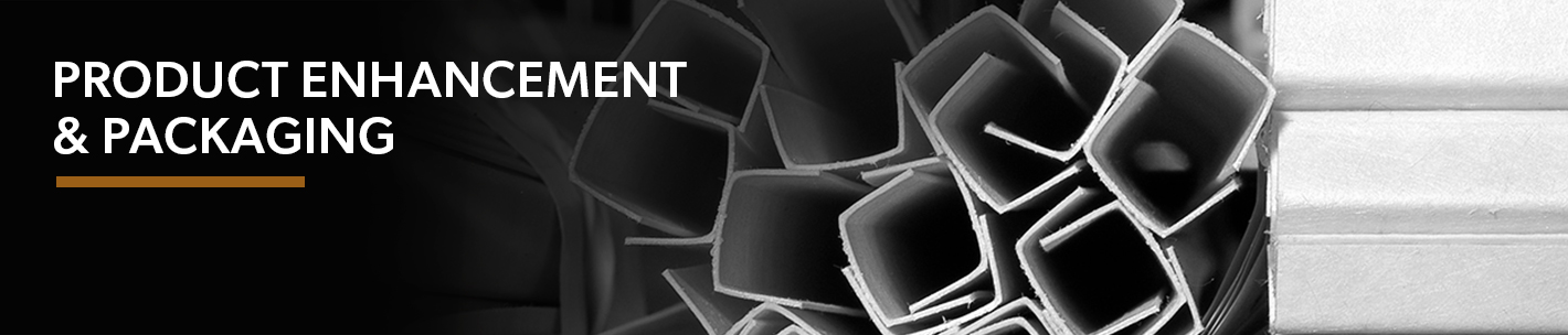 Product Enhancement & Packaging