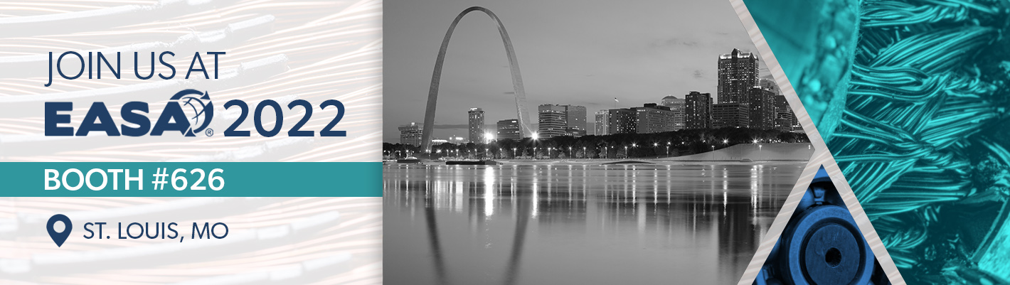 Join us at EASA 2022 - Booth #626 - St, Louis, Missouri