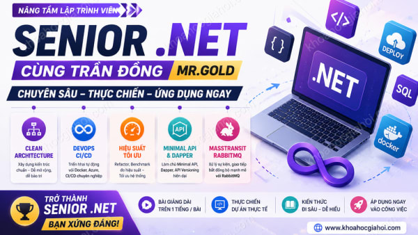 Khóa Học Senior .net Cùng Trần Đồng Mr.Gold