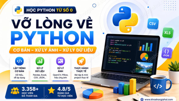 Khóa Học Vỡ Lòng Về Python - Từ Cơ Bản Đến Xử Lý Ảnh, Xử Lý Dữ Liệu