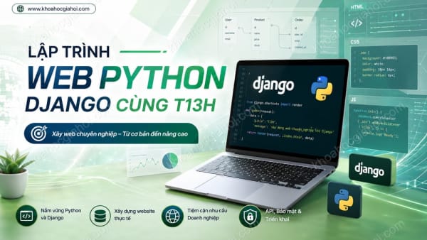 Khóa Học Lập Trình Viên Web Python Django Cùng T13h