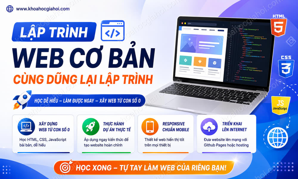 Khóa Học Lập Trình Web Cơ Bản Cùng Dũng Lại Lập Trình