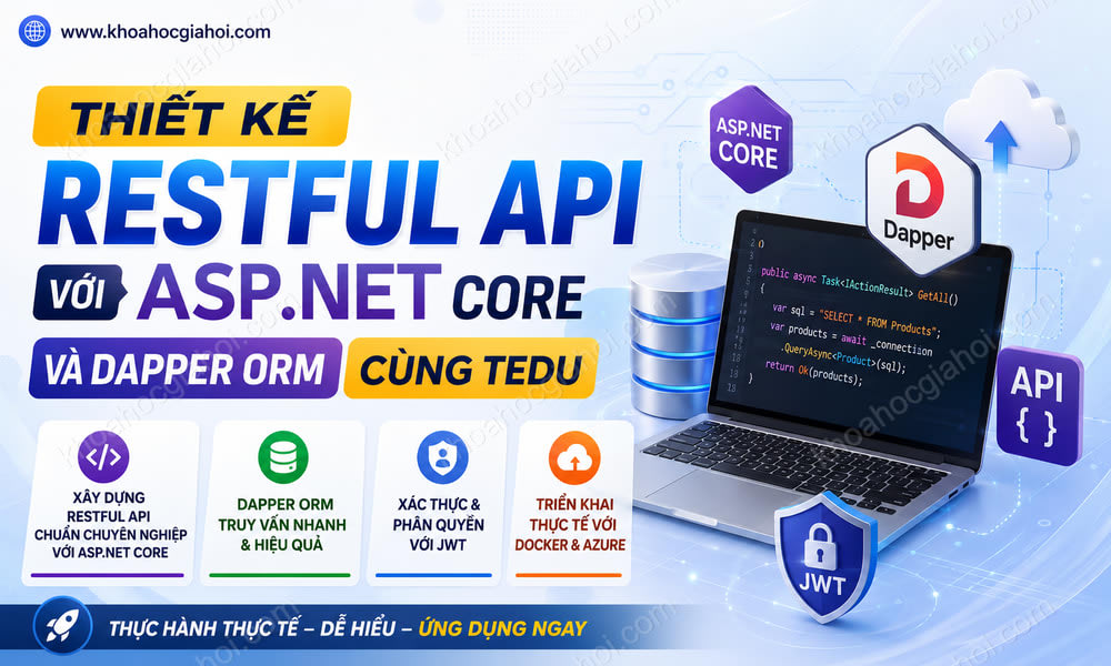 Khóa Học Thiết Kế Restful Api Với Asp.net Core Và Dapper Orm Cùng Tedu