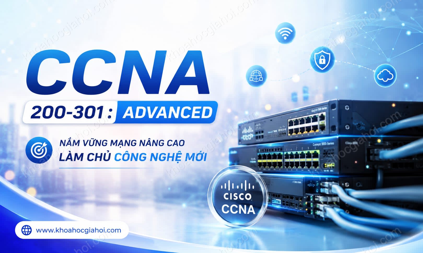 Khóa Học CCNA 200-301 : Advanced