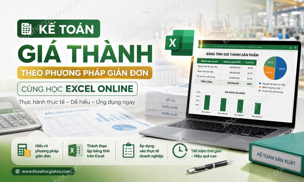 Kế Toán Giá Thành Theo Phương Pháp Giản Đơn Cùng Học Excel Online