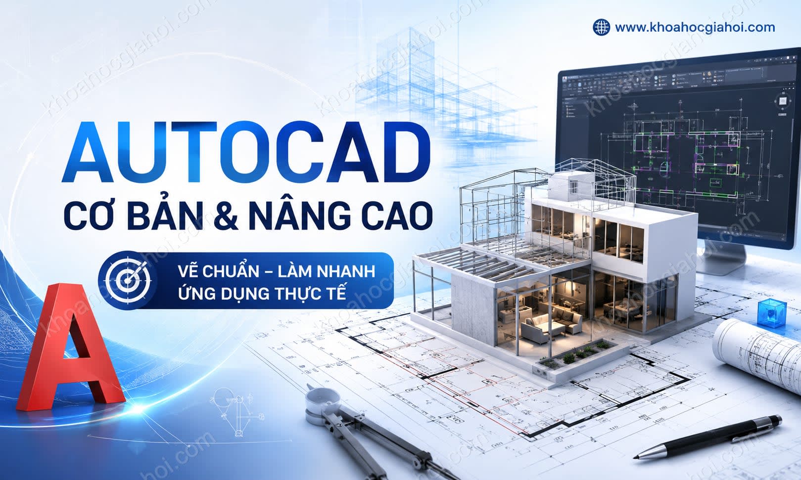 Khóa Học Autocad Cơ Bản Và Nâng Cao Khóa Học Autocad Cơ Bản Và Nâng Cao