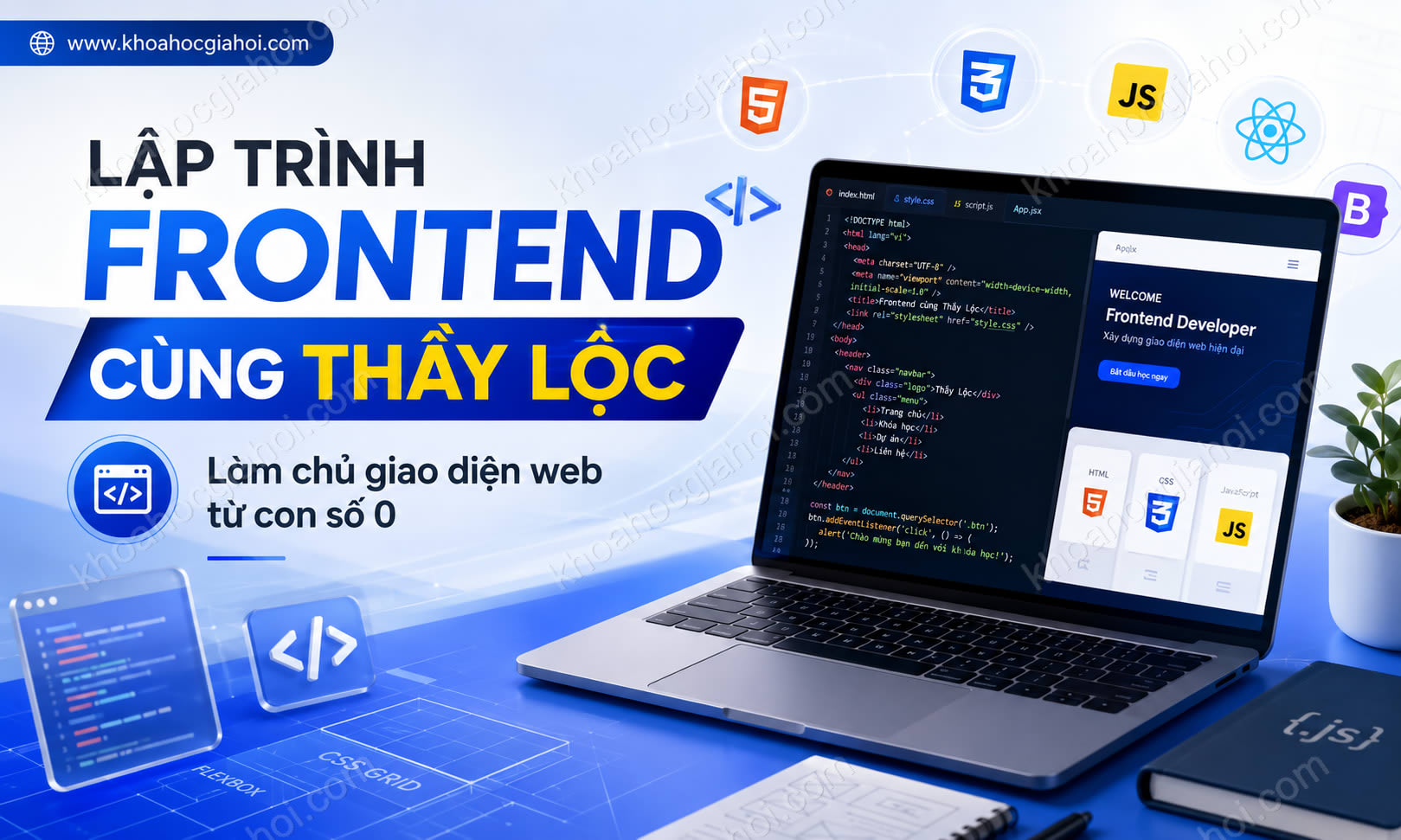 Khoá Học Lập Trình Website Frontend Cùng Thầy Lộc