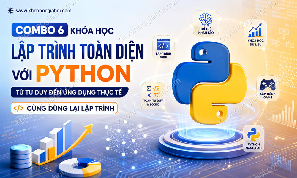 Combo 6 Khóa Học Lập Trình Toàn Diện Với Python - Từ Tư Duy Đến Ứng Dụng Thực Tế Cùng Dũng Lại Lập Trình