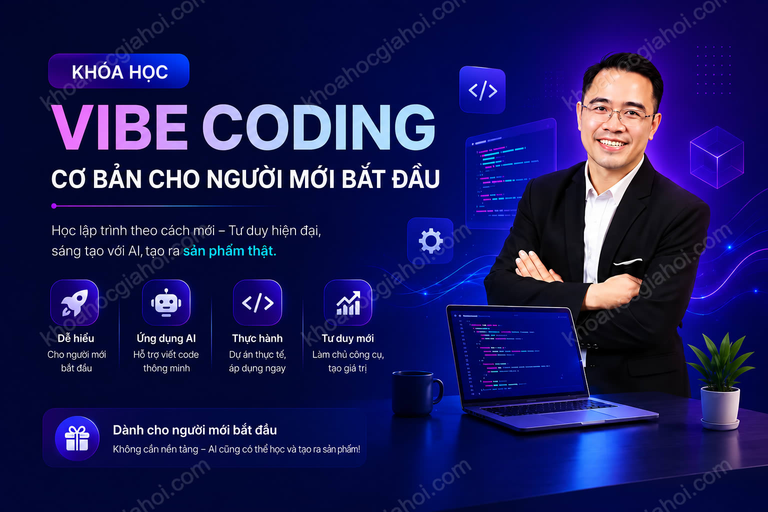Khóa Học Vibe Coding Cơ Bản Cho Người Mới Bắt Đầu