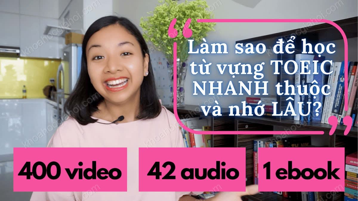 Khóa Học Chinh Phục Từ Vựng Toeic Cùng Kiss Toeic Khóa Học Chinh Phục Từ Vựng Toeic Cùng Kiss Toeic