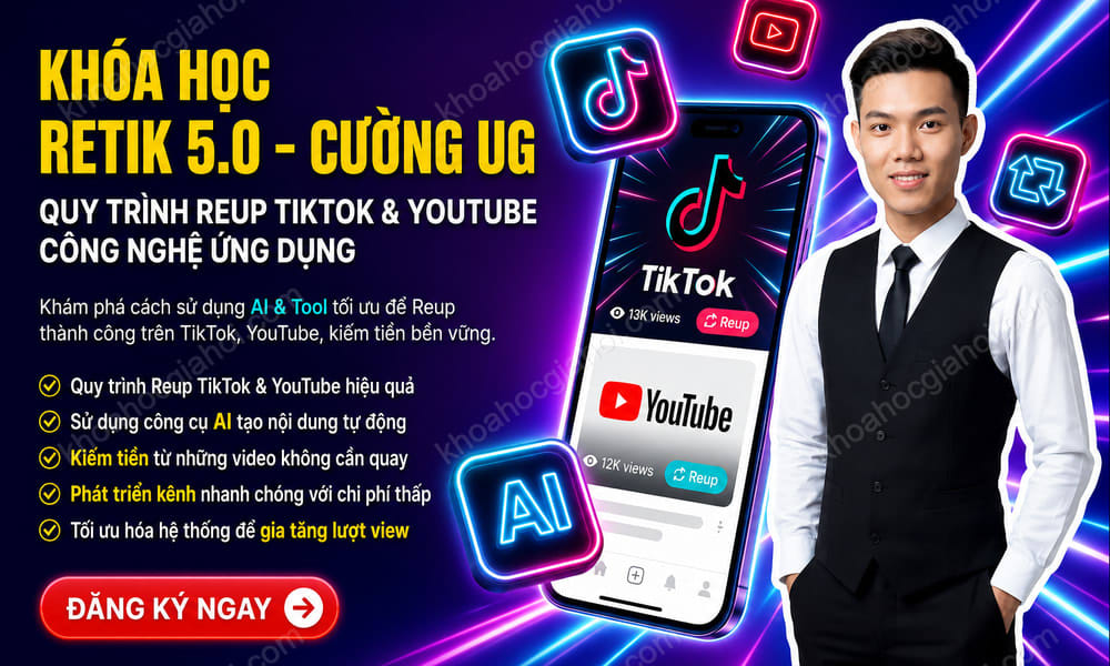 Khóa Học RETIK 5.0 Mới Nhất Cùng Cường Under