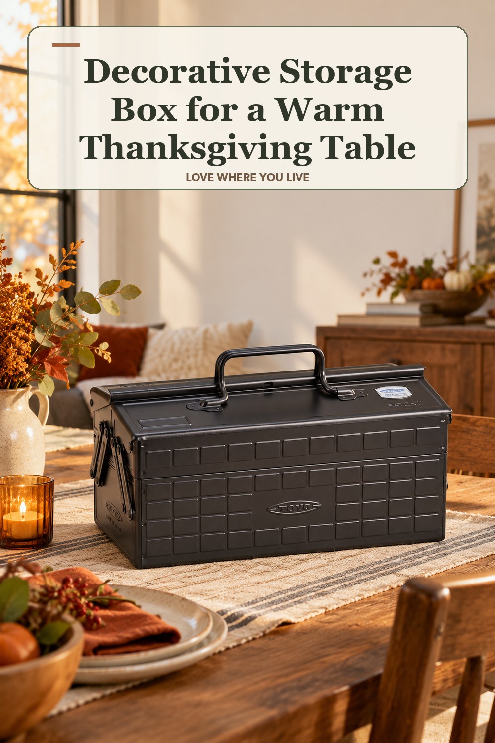 Lived-in thanksgiving room with a decorative storage box and the headline: Decorative Storage Box for a Warm Thanksgiving Table.