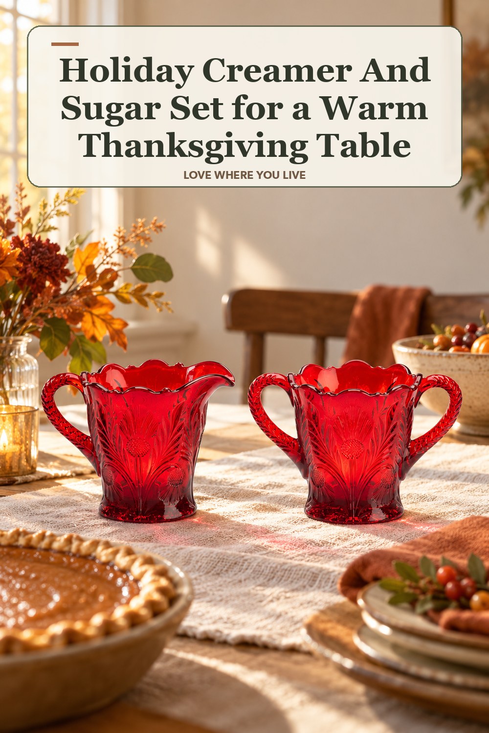 Lived-in thanksgiving room with a holiday creamer and sugar set and the headline: Holiday Creamer And Sugar Set for a Warm Thanksgiving Table.