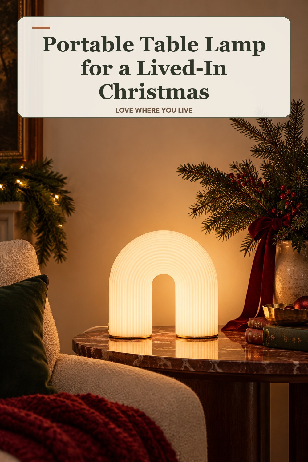 Lived-in christmas room with a portable table lamp and the headline: Portable Table Lamp for a Lived-In Christmas.