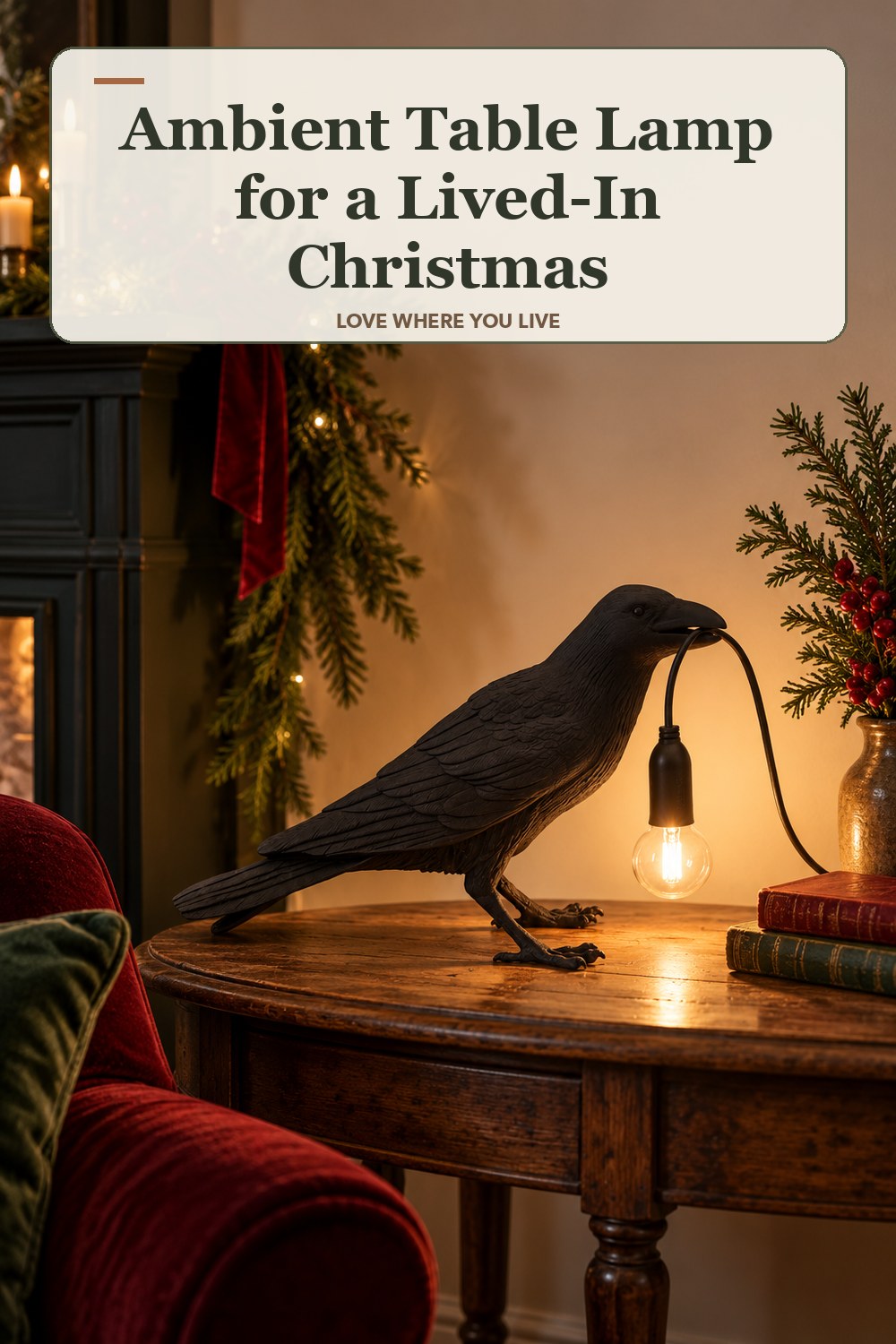 Lived-in christmas room with a ambient table lamp and the headline: Ambient Table Lamp for a Lived-In Christmas.
