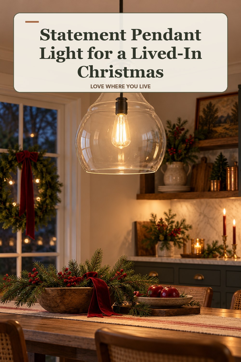 Lived-in christmas room with a statement pendant light and the headline: Statement Pendant Light for a Lived-In Christmas.