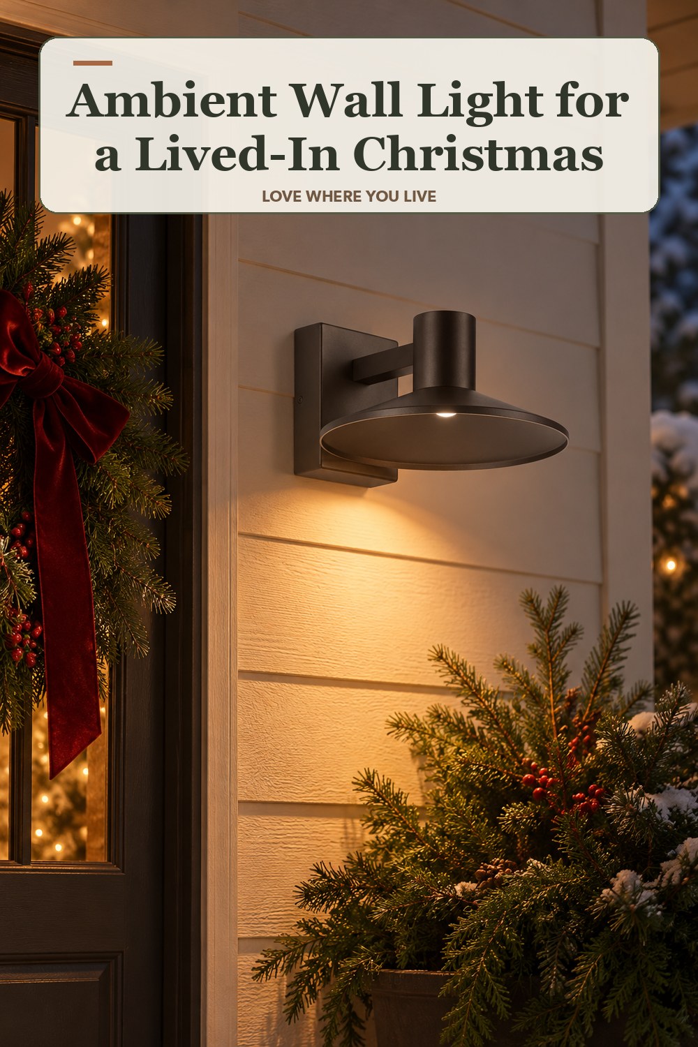 Lived-in christmas room with a ambient wall light and the headline: Ambient Wall Light for a Lived-In Christmas.