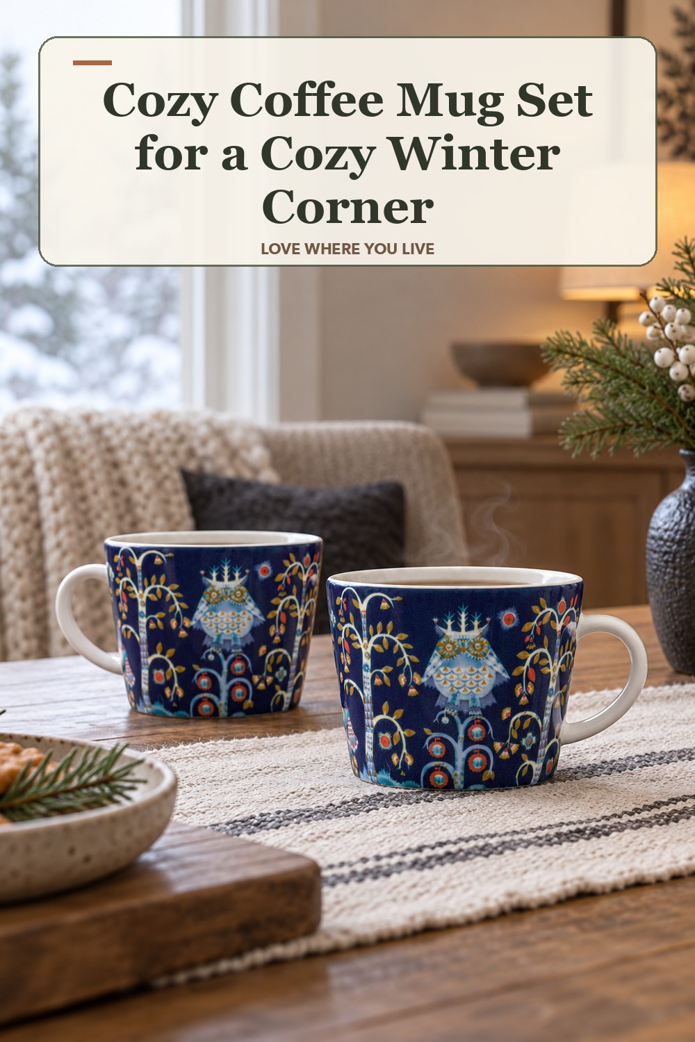 Lived-in winter room with a cozy coffee mug set and the headline: Cozy Coffee Mug Set for a Cozy Winter Corner.