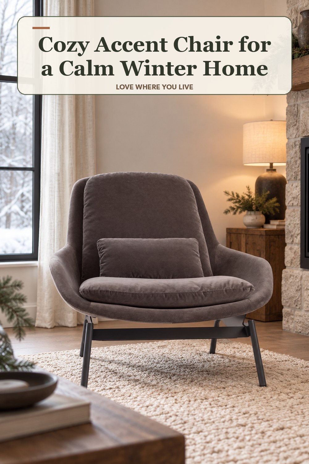 Lived-in winter room with a cozy accent chair and the headline: Cozy Accent Chair for a Calm Winter Home.