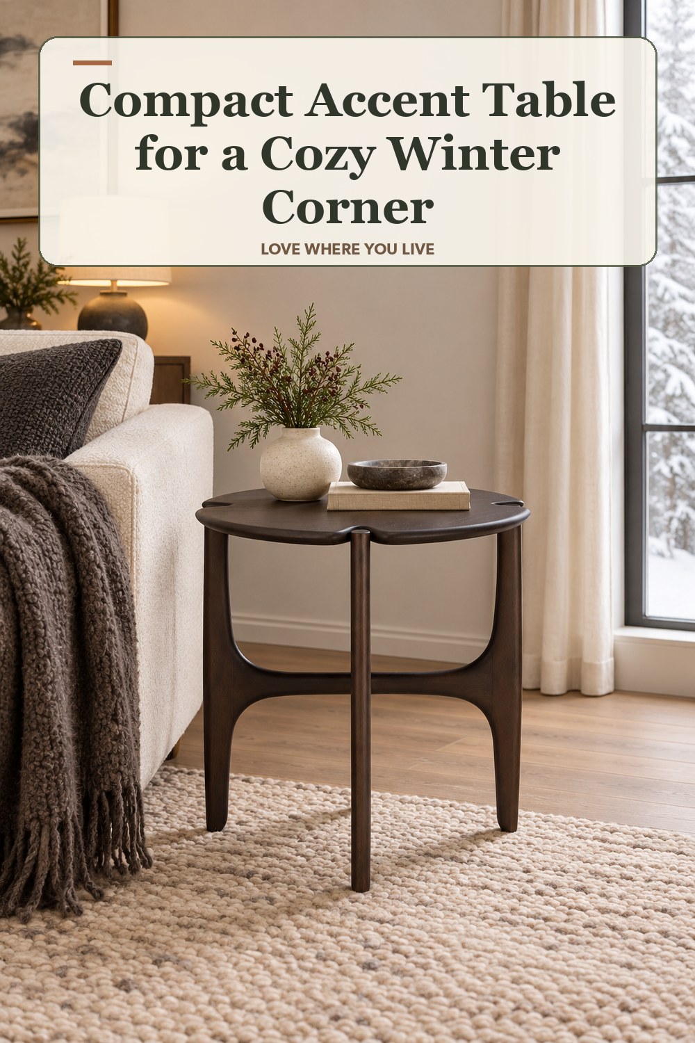 Lived-in winter room with a compact accent table and the headline: Compact Accent Table for a Cozy Winter Corner.