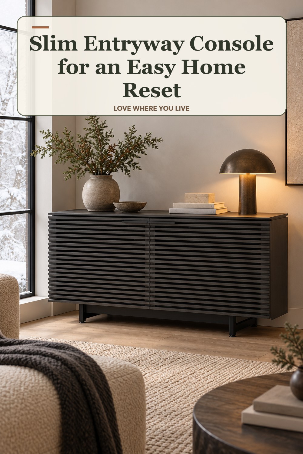 Lived-in winter room with a slim entryway console and the headline: Slim Entryway Console for an Easy Home Reset.