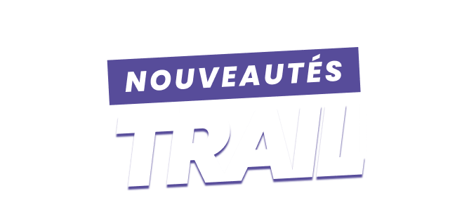 Nouveautés trail