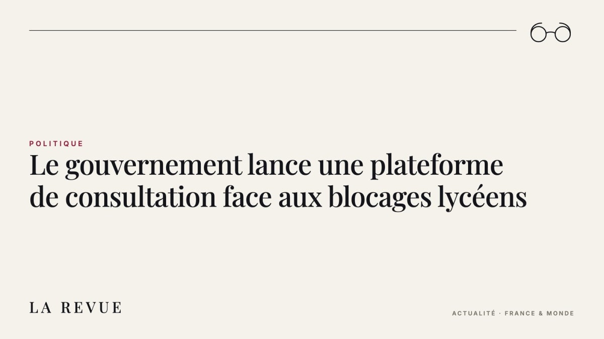 Le gouvernement lance une plateforme de consultation face aux blocages lycéens