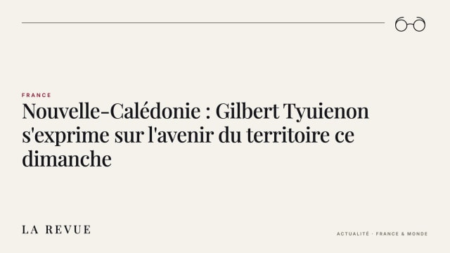 New Caledonia: Gilbert Tyuienon to Address Territory’s Future