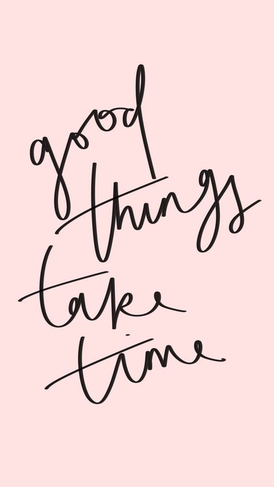 Fondos de Pantalla con Frases - Wallpaper Good things take time