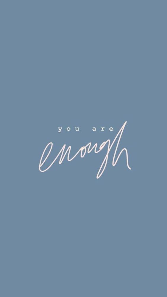 Fondos de Pantalla con Frases - Wallpaper You are enough