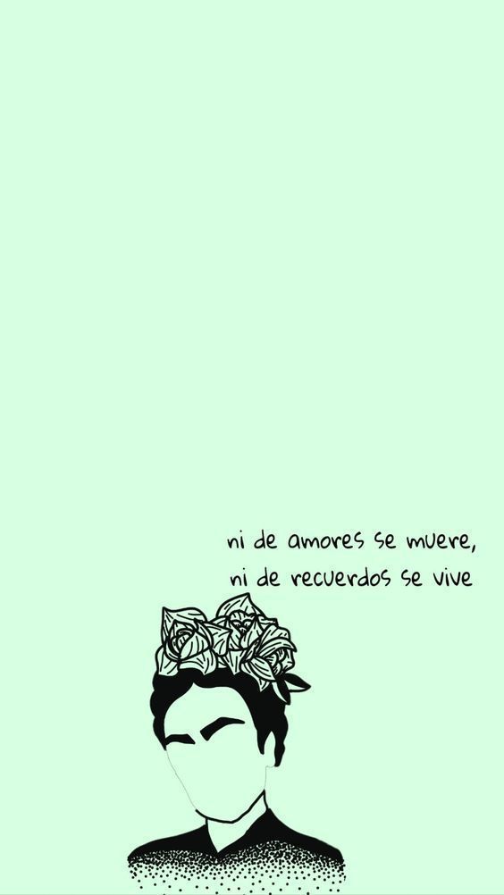 Fondos de Pantalla con Frases - Ni de amores se muere, ni de recuerdos se vive (Wallpaper)