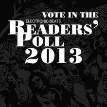 Electronic Beats Readers’ Poll 2013