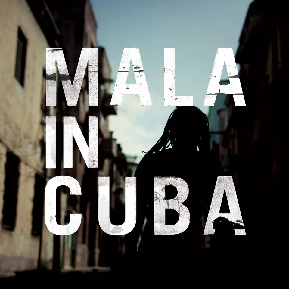 Scott Monteith aka Deadbeat recommends Mala’s <i>Mala in Cuba</i>