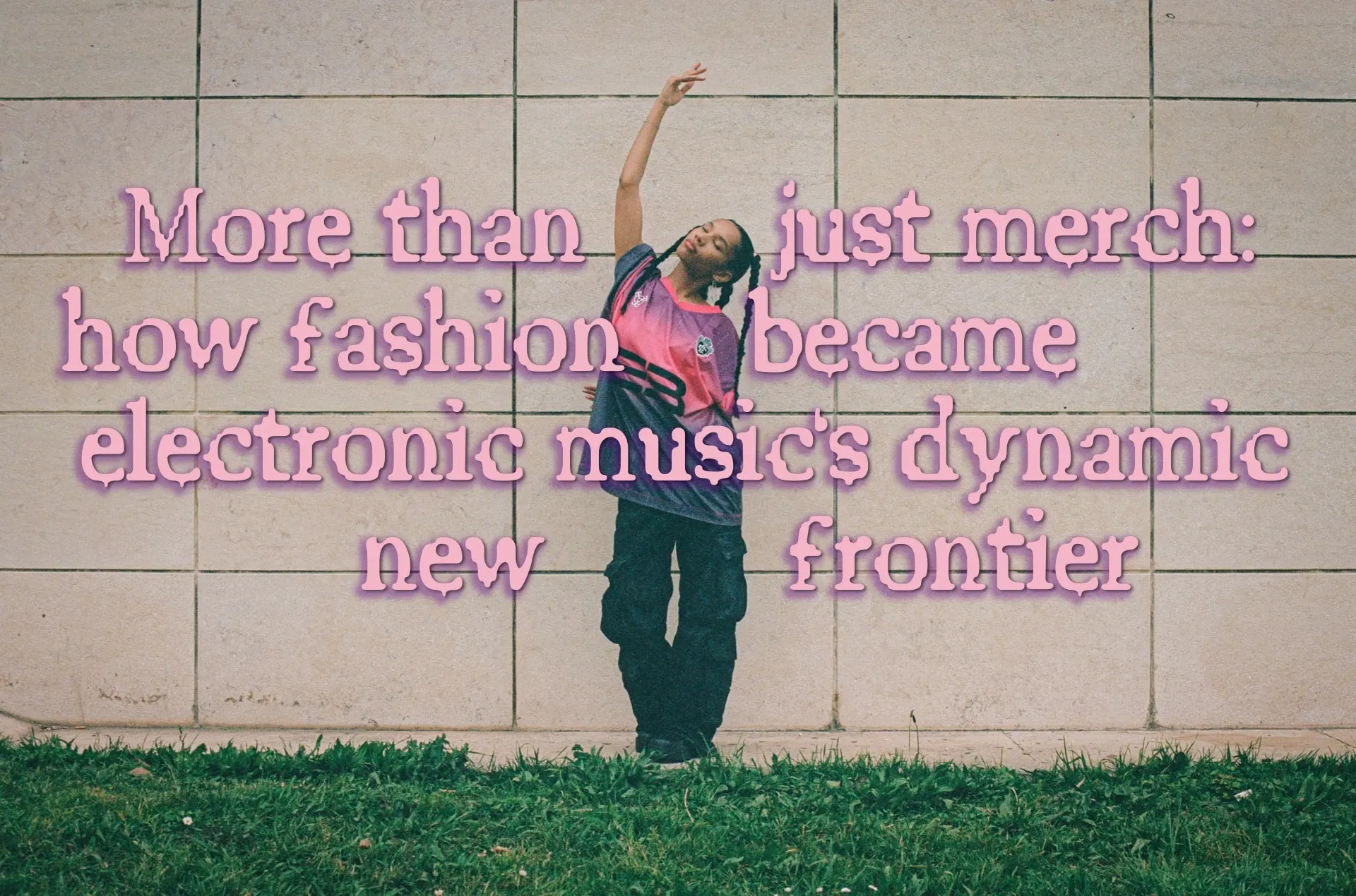 More than just merch: how fashion became electronic music’s dynamic new frontier