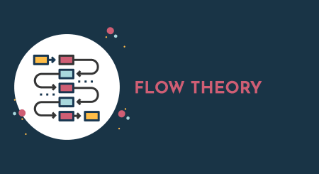 Flow Theory