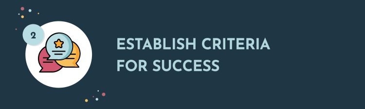 This graphic illustrates the 'Establish criteria for success' tip.