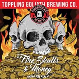 image of Toppling Goliath Brewing Company Fire, Skulls and Money