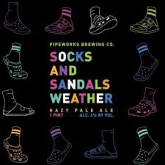 image of Pipeworks  Socks and Sandals Weather 16oz can  