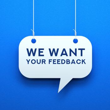 We Want Your Feedback