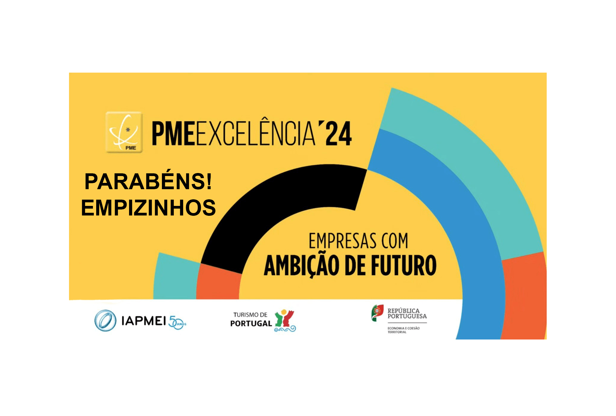 EMPIZINHOS ENTRE AS PME EXCELÊNCIA 2024: UM MARCO QUE REFLETE A NOSSA FORÇA