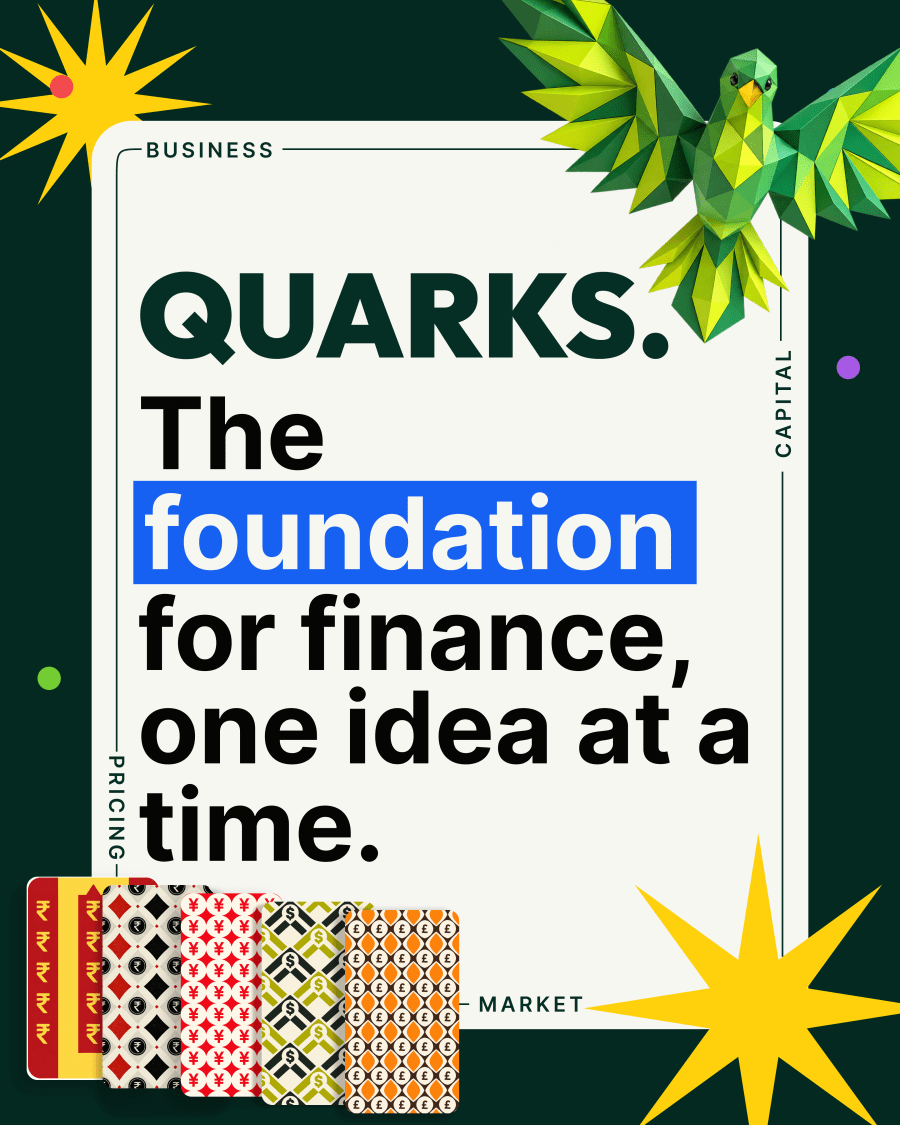 Quarks. The foundation for finance, one idea at a time.