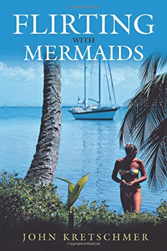 Flirting With Mermaids by John Kretchmer